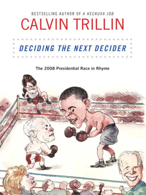 Title details for Deciding the Next Decider by Calvin Trillin - Available